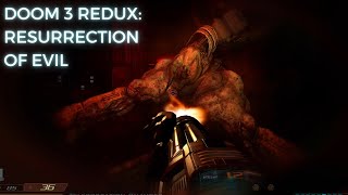 Doom 3: Resurrection of Evil - Phobos Revisted  Walkthrough - Mod Redux -🎧