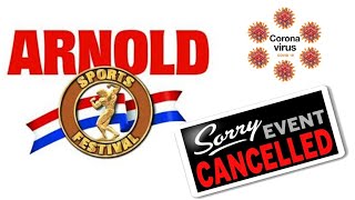 The Arnold Sports Festival Cancelled Due to Concerns Over Coronavirus AKA Covid19 💪 💪 💪 💪