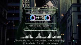 SIDHU MOOSE WALA:Me And My Girlfriend | New Latest Punjabi Song | New Punjabi Song