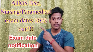 AIIMS BSc. Nursing/Paramedical Exam Dates notification | Exam Dates Notification |