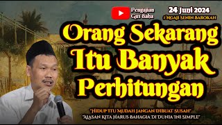 Orang Sekarang itu Banyak Perhitungan | Gus Baha Terbaru