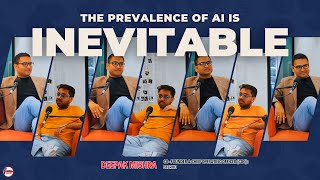 People will EVENTUALLY adapt to Artificial Intelligence (AI) | Deepak Mishra: COO - Sterve