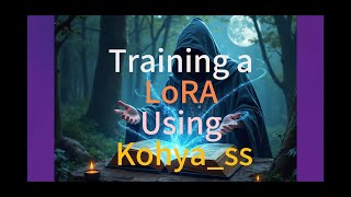 Training a LoRA Model Using Kohya_ss