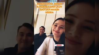 MAKIN CINTA, RENDY KJAERNET DAN LADY NAYOAN MAKIN MESRA #rendykjaernett #shortsviral #shorts #short