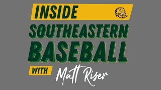 Inside Southeastern Baseball with Matt Riser