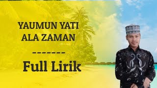 Yaumun Yati Ala Zaman Full Lirik Viral #cover