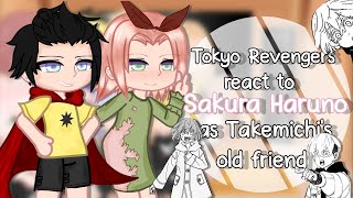 Tokyo Revengers react to "Sakura Haruno" as Takemichi's childhood friend