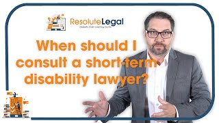 Short-Term Disability | When Should I Consult A Lawyer?