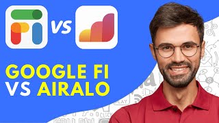 Google Fi Vs Airalo (2024) Detailed Comparison