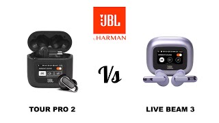 JBL Tour Pro 2 vs Live Beam 3 Bluetooth Wireless Earphones buds| Compare | Specifications | Features