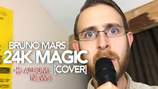 24K Magic (Bruno Mars) Cover + Album News