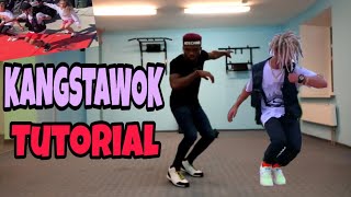 KANGSTAWOK TUTORIAL - HOW TO DO THE KANGSTAWOK: FOR BEGINNERS AND PROS