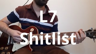 L7   Shitlist Guitar Cover