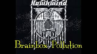 Hawkwind -- Brainbox Pollution (Take 3) (New Stereo Mix)