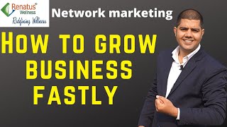 renatus nova || renatus wellness prt || how to grow business fastly । network marketing