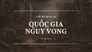 Tĩnh nguyện 27/09/2024 - QUỐC GIA NGUY VONG