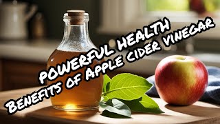 Harnessing the Power: Unveiling the Health Benefits of Apple Cider Vinegar