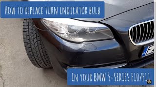 DIY - How to replace turn indicator bulb in BMW 5-Series F10/F11 very easy without special tools