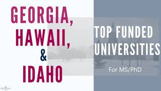 Where to get Masters and PhD funding in USA: Georgia, Hawaii, and Idaho | Highest Chances of Funding