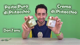 Don Tanu - Pasta Pura e Crema di Pistacchio - Recensione