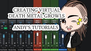 Creating Virtual Death Metal Growls - Andy's Tutorials