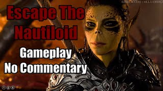 Escape the Nautiloid - Gameplay No Commentary | Baldur's Gate 3 Early Access Patch 6