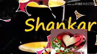 Shankar 🙋🙌🙋 name love image latest news whatsapp status video