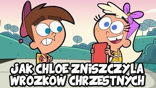 Jak Chloe Zniszczyła Wróżków Chrzestnych?