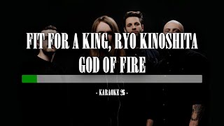 Fit For A King, Ryo Kinoshita - God Of Fire - Karaoke (26) [Instrumental]