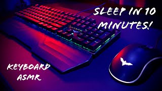 ASMR- Keyboard Clicking for Guaranteed Sleep! (No Talking)