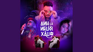 Anh Là Người Xấu (feat. T Team)