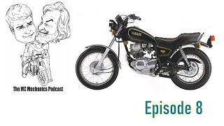 MC Mechanic Podcast  - Episode 8 SR250