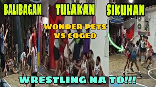 BALIBAGAN,SIKUHAN AT TULAKAN ANG INIT NG LABAN WONDER PETS VS COGEO 3x3 BASKETBALL