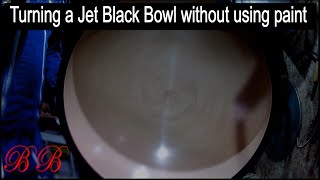 Woodturning a jet black bowl without using paint