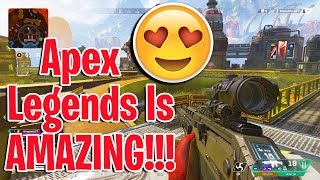 Apex Legends Is Awesome - Thoughts & Impressions