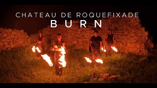 Château de Roquefixade : chorégraphie de bolas enflammés : Burn