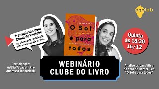 Webinário Clube do LIvro - O Sol é Para Todos.