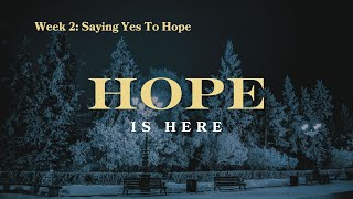 Saying Yes to Hope