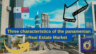 Unlocking Panama's Real Estate Market: 3 Key Characteristics Every Investor Should Know 🇵🇦