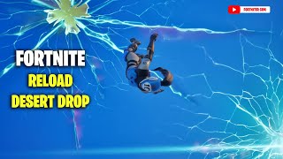 Fortnite Reload Desert Drop