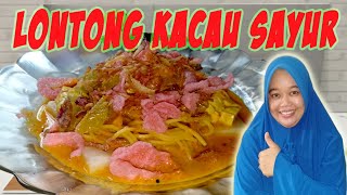 Resep dan Cara Membuat Lontong Kacau Padang Kacang yang enak