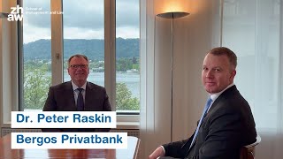 ZHAW Wealth Management Podcast #5: Dr. Peter Raskin (Bergos Privatbank)