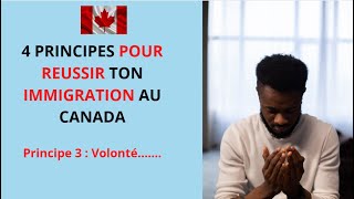 IMMIGRER ET TRAVAILLER AU CANADA : TU NE RÉUSSIRAS PAS AU CANADA SANS APPLIQUER CES PRINCIPES-part 3