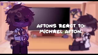 ☆ Aftons react to Michael afton || gcrv ! || first video || Au ☆