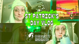 St Patrick's Day Vlog | Desert Mermaid Daily Life Vlog