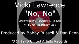 Vicki Lawrence  - ''No, No'' HQ 1970