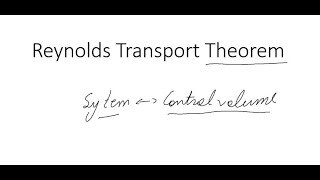 Lecture 18 | Reynolds Transport Theorem | Properties | Derivation | Examples | Fluid Mechanics