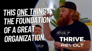 This ONE THING is the Foundation of a Great Organization I Revolt X Thrive  2024