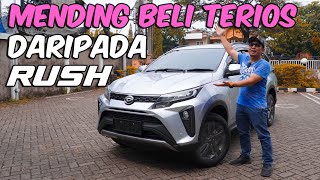 Mending Beli DAIHATSU TERIOS Daripada TOYOTA RUSH