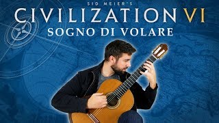 CIVILIZATION VI: Sogno di Volare - Classical Guitar Cover (BeyondTheGuitar)